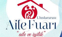 'Aile ve İyilik' temasıyla Uluslararası Aile Fuarı'nın program akışı belli oldu