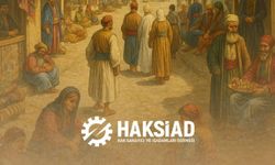 HAKSİAD’dan “Ahilik Haftası” mesajı: Helal kazanç ve dayanışmanın önemi vurgulandı