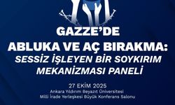 Ankara'da, "Gazze’de Abluka ve Aç Bırakma" paneli düzenlenecek