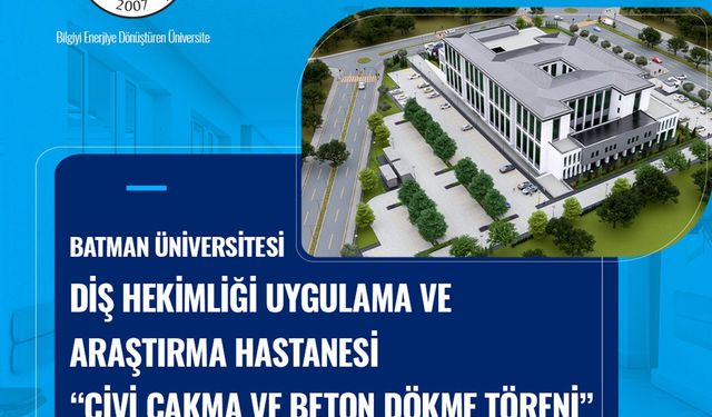 Batman Diş Hekimliği Uygulama ve Araştırma Hastanesi'nin yapım çalışmaları hızlandı