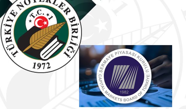 SPK ile Türkiye Noterler Birliği arasında Finansal Okuryazarlık Protokolü imzalandı