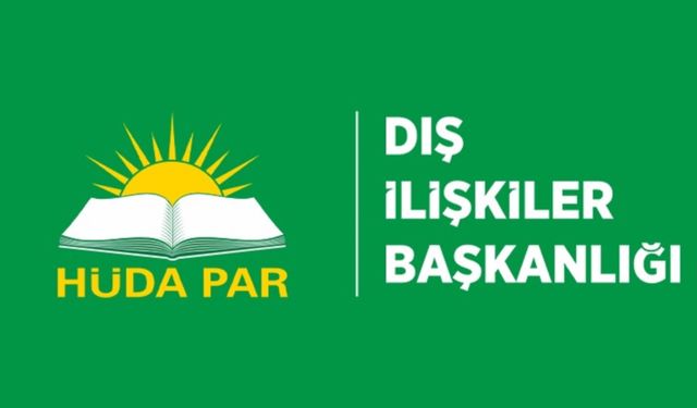 HÜDA PAR Dış İlişkiler Başkanlığı: Suriye’nin yeniden ayağa kalkması için destek olunmalı