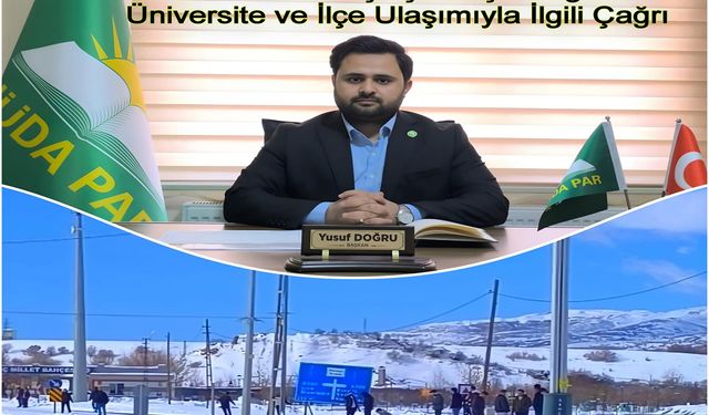 HÜDA PAR Genç İlçe Başkanlığından üniversite ve ilçe ulaşımıyla ilgili çağrı