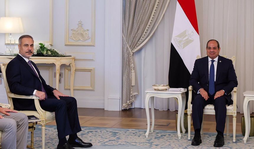 Bakan Fidan, Abdülfettah es-Sisi ile görüştü