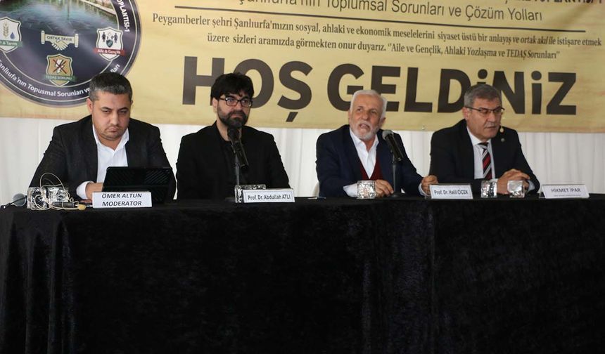 Şanlıurfa’da toplumsal sorunlar düzenlenen panelde ele alındı